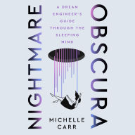 Nightmare Obscura: A Dream Engineer's Guide Through the Sleeping Mind