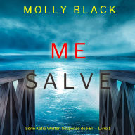 Me Salve (Série Katie Winter: Suspense de FBI - Livro 1): Narrado digitalmente por uma voz sintética