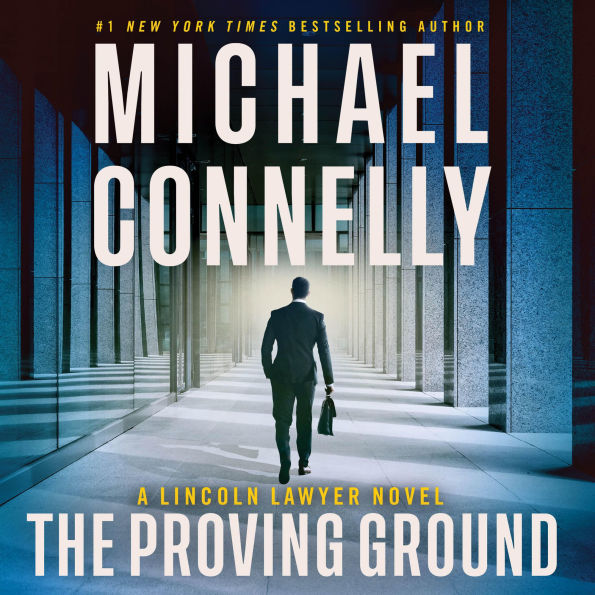 The Proving Ground (Lincoln Lawyer Series #8)