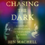 Chasing the Dark: A 140-Year Investigation of Paranormal Activity