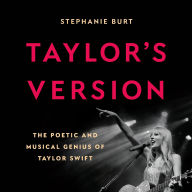 Taylor's Version: The Poetic and Musical Genius of Taylor Swift