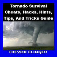 Tornado Cheats, Hacks, Hints, Tips, And Tricks Guide