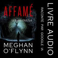 Affamé: Un Roman d'Ash Park