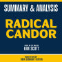 Summary & Analysis - Radical Candor: Based On The Book By Kim Scott