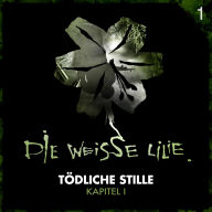 01: Tödliche Stille - Kapitel I (Abridged)