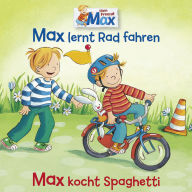 12: Max lernt Rad fahren / Max kocht Spaghetti (Abridged)