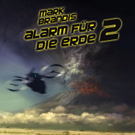 18: Alarm für die Erde 2 (Abridged)