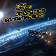 16: Operation Sonnenfracht (Abridged)