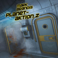 30: Planetaktion Z (Abridged)