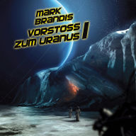 07: Vorstoß zum Uranus 1 (Abridged)