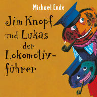 Jim Knopf und Lukas der Lokomotivführer (Abridged)