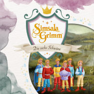 Die sechs Schwäne (Das Original-Hörspiel zur TV Serie) (Abridged)