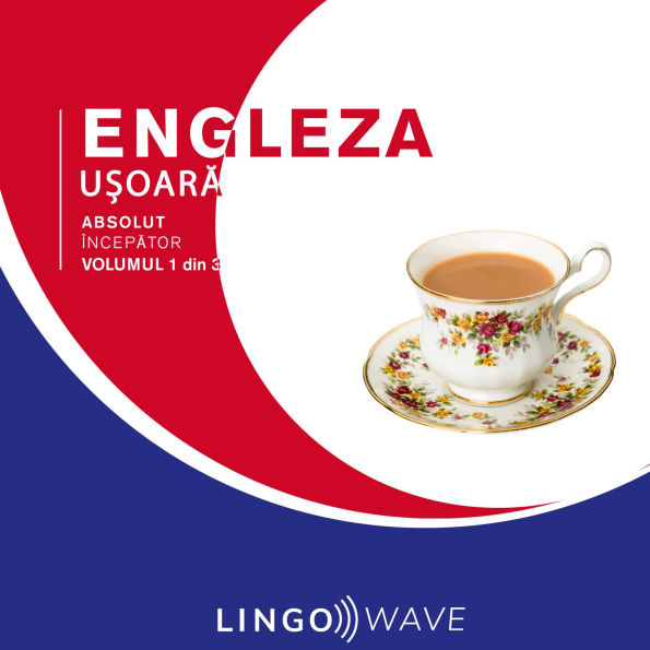 Engleza u¿oar¿ - Absolut încep¿tor - Volumul 1 din 3