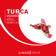 Turca u¿oar¿ - Absolut încep¿tor - Volumul 1 din 3