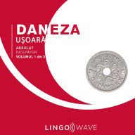 Daneza u¿oar¿ - Absolut încep¿tor - Volumul 1 din 3