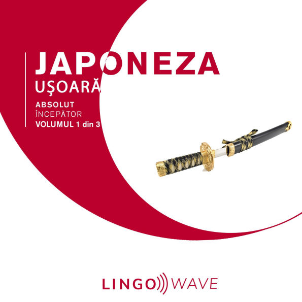Japoneza u¿oar¿ - Absolut încep¿tor - Volumul 1 din 3