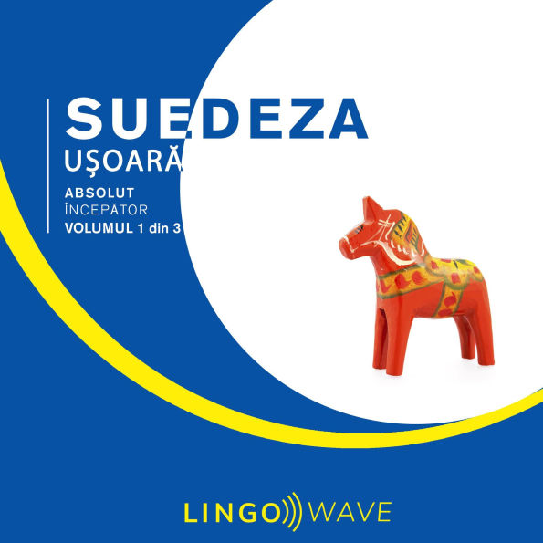 Suedeza u¿oar¿ - Absolut încep¿tor - Volumul 1 din 3