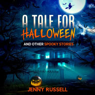 Tale for Halloween and Other Spooky Stories, A (italiano): Storie Spaventose per Ragazzi 8-12 anni