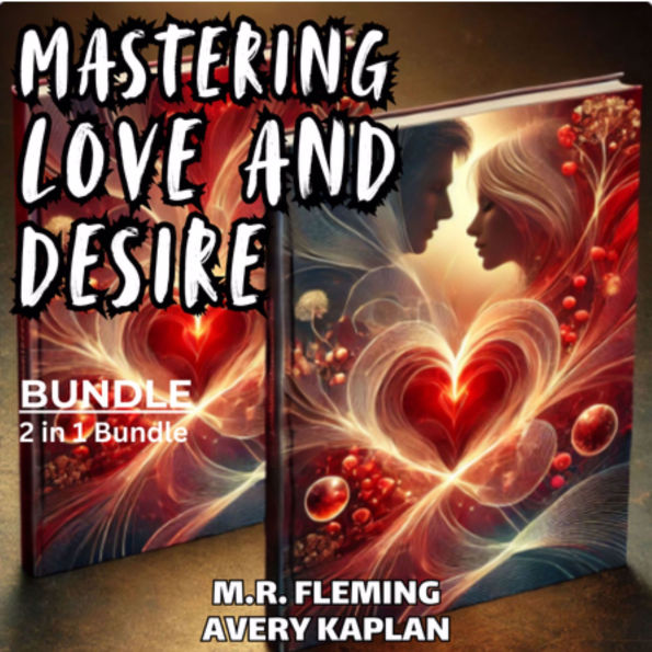 Mastering Love and Desire Bundle, 2 in 1 Bundle: Art of Seduction and Sex at Dawn
