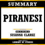 Summary - Piranesi: Based On The Book By Susanna Clarke