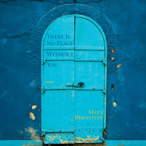 There is No Place Without You: poems