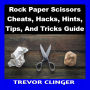 Rock Paper Scissors Cheats, Hacks, Hints, Tips, And Tricks Guide