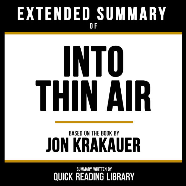 Extended Summary - Into Thin Air: Based On The Book By Jon Krakauer