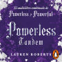 Powerless Tandem (Saga Powerless): El audiolibro combinado de Powerless y Powerful