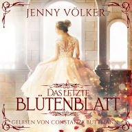 Das letzte Blütenblatt - Märchen Hörbuch