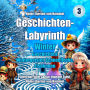 Geschichten-Labyrinth - Winter: Wintergeister, Schneeflocke, Eisblumen
