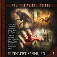 Die schwarze Serie, Ultimative Sammlung Volume 2 (ungekürzt)