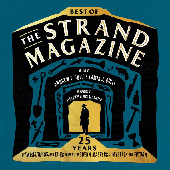 Best of The Strand Magazine: 25 Years of Twists, Turns, and Tales from the Modern Masters of Mystery and Fiction