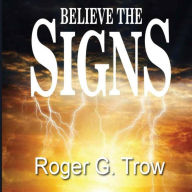 Believe the Signs