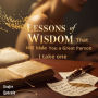 lessons of wisdom that will make you a great person I take one