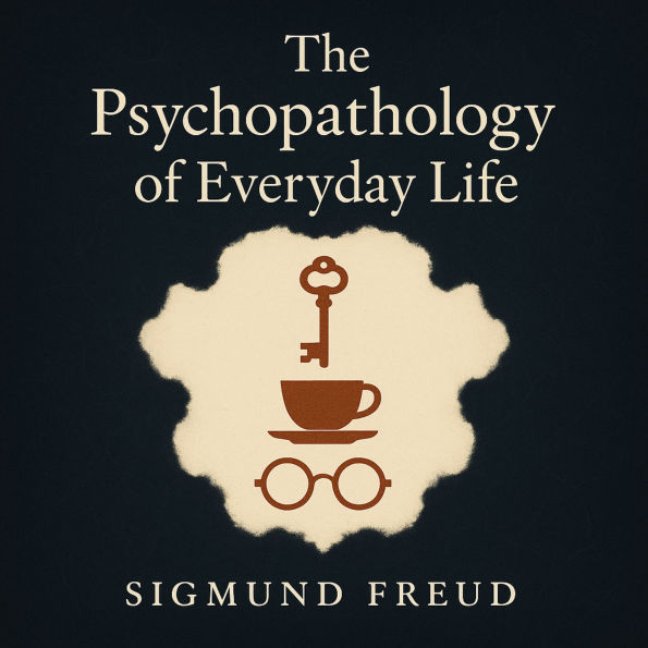 The Psychopathology of Everyday Life