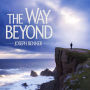 The Way Beyond