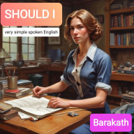 Should i: very simple spoken English