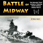Battle of Midway: The Moment That Caused a Turning Point during World War II