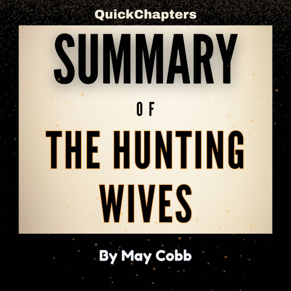 Summary of The Hunting Wives