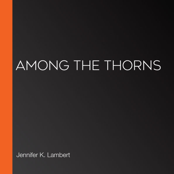 Among the Thorns