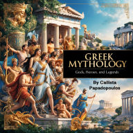 Greek Mythology: Gods, Heroes, and Legends