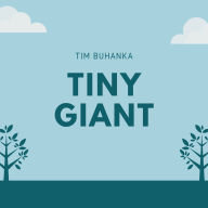 Tiny Giant