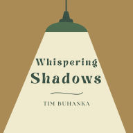 Whispering Shadows