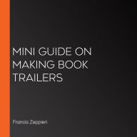 Mini Guide on Making Book Trailers