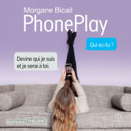 PhonePlay - tome 1: Phoneplay 1