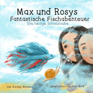 Max und Rosys Fantastische Fischabenteuer: Die heilige Schatztruhe