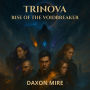 TRINOVA: RISE OF THE VOIDBREAKER