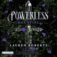 Powerless - Das Spiel: Roman - Der Auftakt der epischen Enemies-to-Lovers-Romantasy von BookTok-Sensation Lauren Roberts!