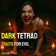 Dark Tetrad: Traits For Evil