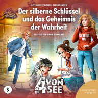 Free audiobook downloads for pc Der silberne Schlüssel und das Geheimnis der Wahrheit: Band 3 FB2